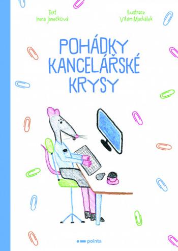 Pohádky kancelářské krysy - Irena Janečková - e-kniha