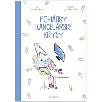 Pohádky kancelářské krysy (978-80-7650-491-2)