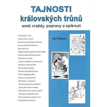 Tajnosti královských trůnů II.: aneb vraždy, popravy a spiknutí (978-80-7268-508-0)