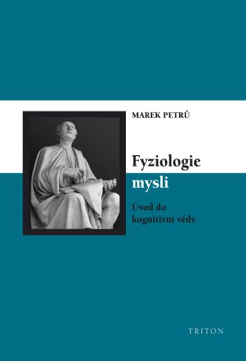 Fyziologie mysli - Marek Petrů - e-kniha