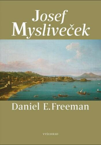 Josef Mysliveček - Daniel Freeman