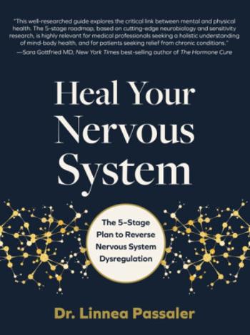 Heal Your Nervous System - Dr. Linnea Passaler