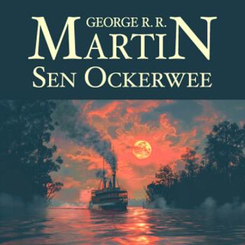 Sen Ockerwee - George R.R. Martin - audiokniha