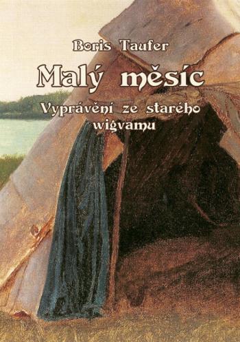 Malý měsíc: Vyprávění ze starého wigvamu - Boris Taufer - e-kniha