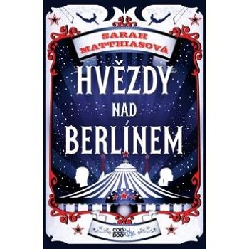 Hvězdy nad Berlínem (978-80-7544-686-2)