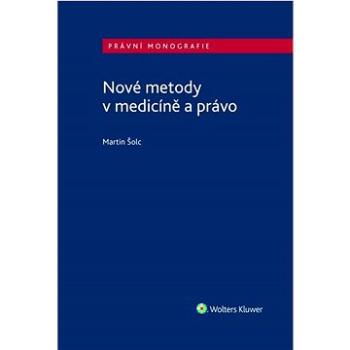 Nové metody v medicíně a právo (978-80-7676-101-8)