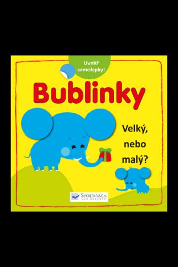 Bublinky - Velký, nebo malý?