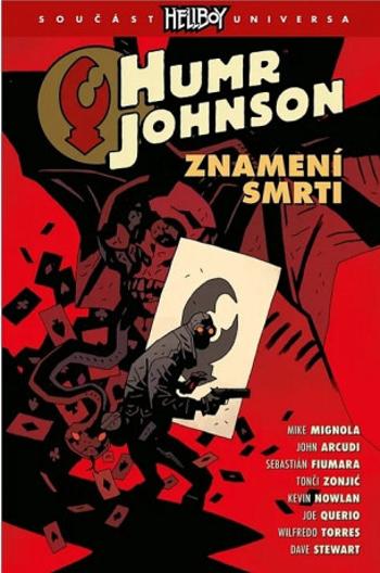 Humr Johnson 3 - Znamení smrti - Mike Mignola, John Arcudi