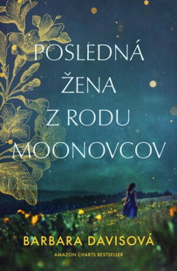 Posledná žena z rodu Moonovcov - Barbara Davisová