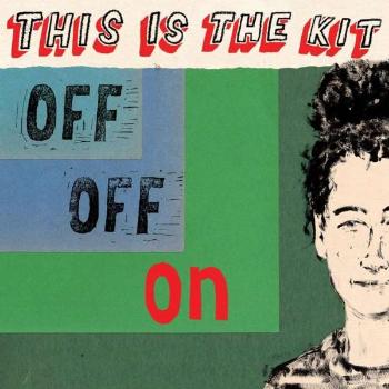 THIS IS THE KIT - Off Off On LP