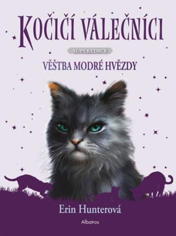 Kočičí válečníci - Superedice 2: Věštba Modré hvězdy (Defekt) - Erin Hunterová