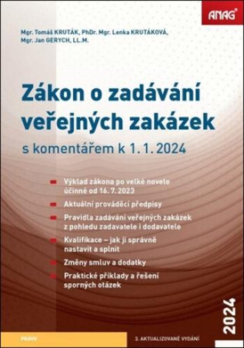 Zákon o zadávání veřejných zakázek s komentářem k 1. 1. 2024 - Tomáš Kruták, Lenka Krutáková, Jan Gerych