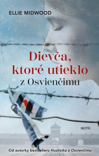 Dievča, ktoré utieklo z Osvienčimu - Ellie Midwoodová