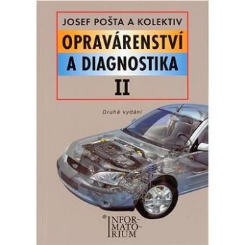 Opravárenství a diagnostika II: Pro 2 ročník UO Automechanik (978-80-7333-066-8)