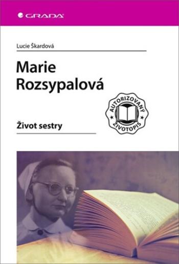 Marie Rozsypalová - Život sestry (Defekt) - Škardová Lucie