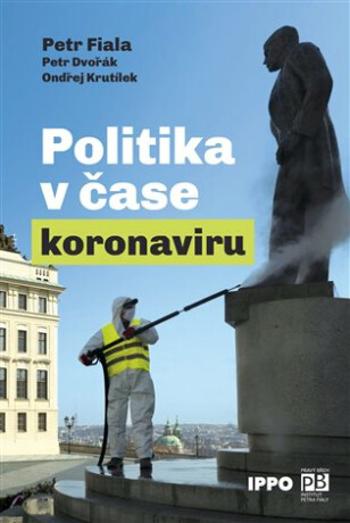 Politika v čase koronaviru - Petr Fiala, Petr Dvořák, Ondřej Krutílek