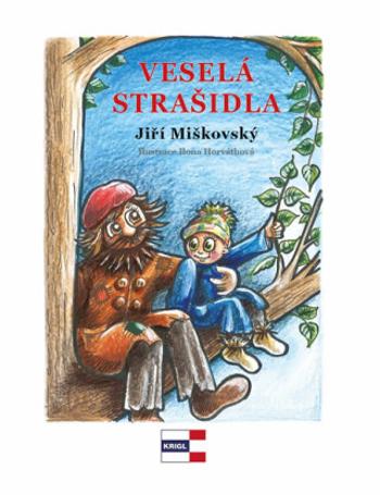 Veselá strašidla - Jiří Miškovský, Ilona Horváthová