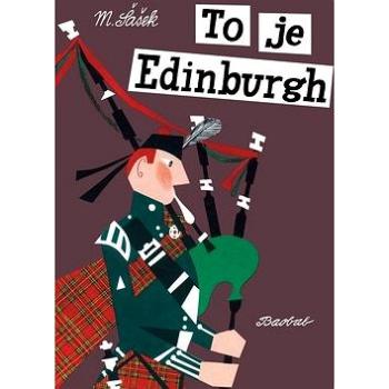 To je Edinburgh (978-80-7515-104-9)