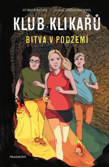 Klub Klikařů – Bitva v podzemí - Vít Martin Matějka - e-kniha