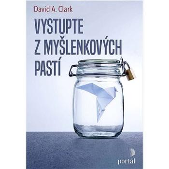 Vystupte z myšlenkových pastí (978-80-262-1864-7)