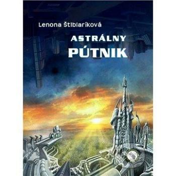 Astrálny pútnik (978-80-896-7200-4)