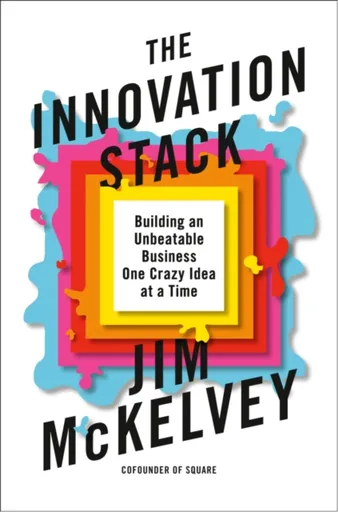 The Innovation Stack - Jim McKelvey
