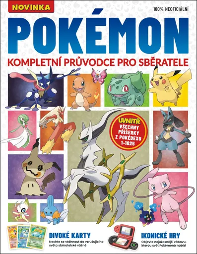 Pokémon – Kompletní průvodce pro sběratele - Aiden Dalby, Rebekka Hearl, Carrie Mok, Aaron Potter, Nikole Robinson, Jon Wells