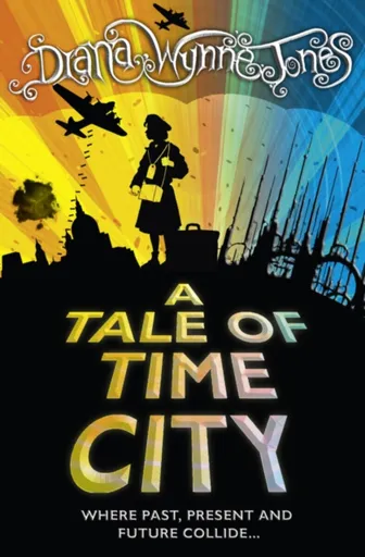 A Tale of Time City - Diana Wynne Jonesová