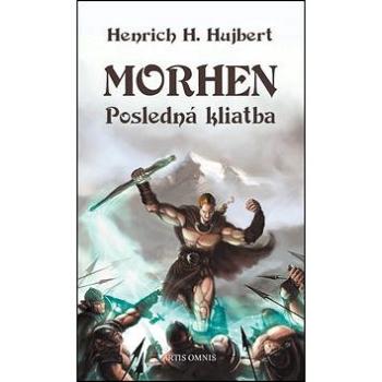 Morhen: Posledná kliatba (978-80-89341-71-9)