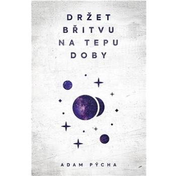 Držet břitvu na tepu doby  (978-80-277-1250-2)