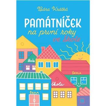 Památníček na první roky ve škole (978-80-266-1747-1)