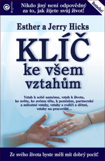 Klíč ke všem vztahům - Jerry Hicks, Ester a Jerry Hicks