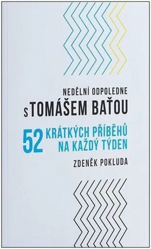 Tomáš Baťa s úsměvem - Josef Mach