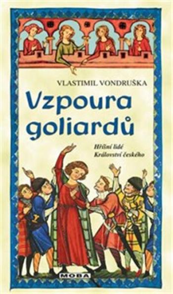 Vzpoura goliardů - Vlastimil Vondruška