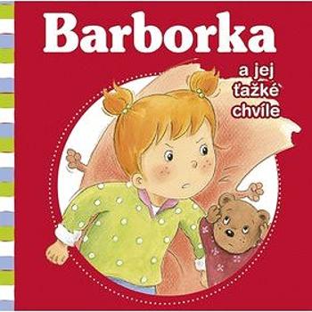 Barborka a jej ťažké chvíle (978-80-8142-764-0)