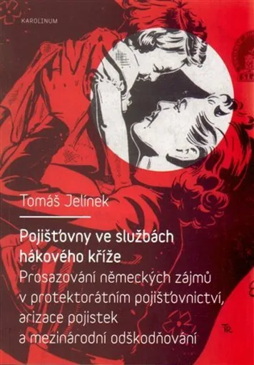 Pojišťovny ve službách hákového kříže - Tomáš Jelínek