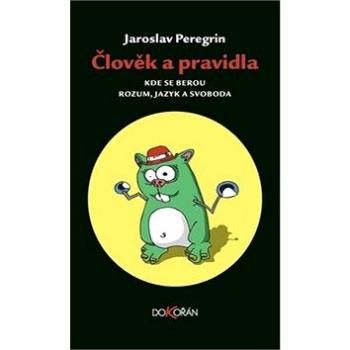 Člověk a pravidla (978-80-7363-347-9)