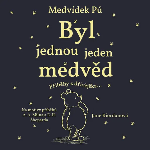 Medvídek Pú: Byl jednou jeden medvěd - Jane Riordanová - audiokniha