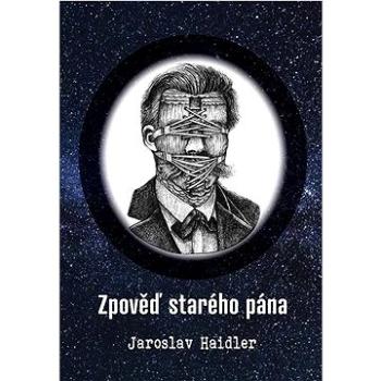 Zpověď starého pána (978-80-88422-28-0)