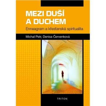 Mezi duší a Duchem (978-80-738-7897-9)