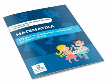 Matematika 222 úloh k přijímacím zkouškám na střední školu - Martin Staněk, Veronika Štroblová