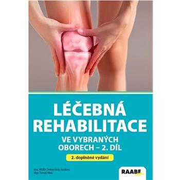 Léčebná rehabilitace ve vybraných oborech   (978-80-8140-688-1)