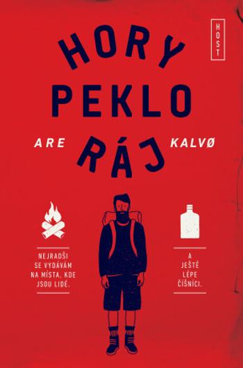 Hory peklo ráj - Are Kalvo