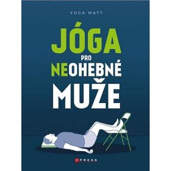 Jóga pro neohebné muže (978-80-264-3166-4)