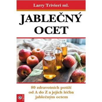 Jablečný ocet (978-80-8100-686-9)