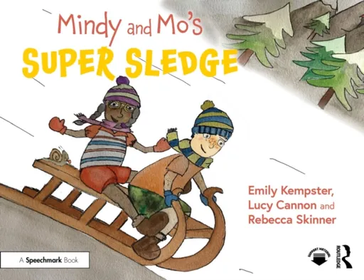 Mindy and Moâ€™s Super Sledge - Emily Kempster, Rebecca Skinner, Lucy Cannon