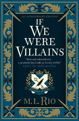 If We Were Villains - Illustrated Edition: The sensational TikTok Book Club pick - M. L. Rio