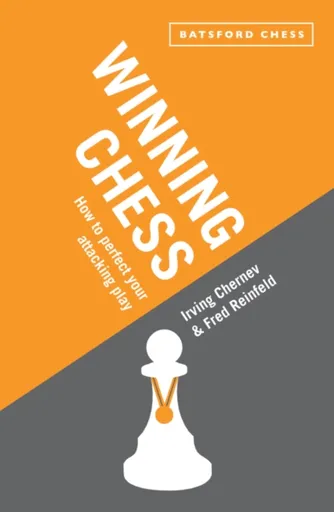 Winning Chess - Irving Chernev, Fred Reinfeld