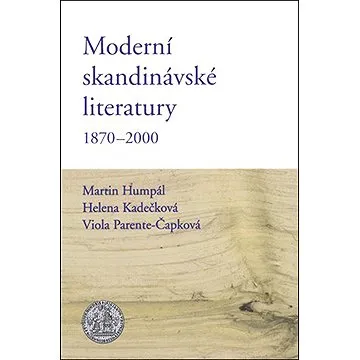Moderní skandinávské literatury 1870-2000 (9788024627588)