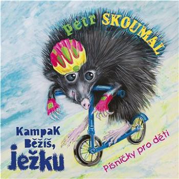 Skoumal Petr: Kampak běžíš, ježku - CD (SU5915-2)